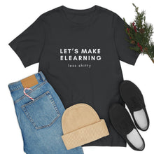 Load image into Gallery viewer, Let's Make eLearning Less Shitty | Unisex Jersey Short Sleeve Tee