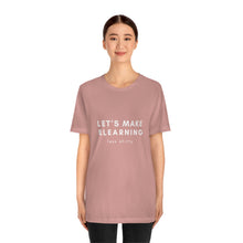 Load image into Gallery viewer, Let's Make eLearning Less Shitty | Unisex Jersey Short Sleeve Tee