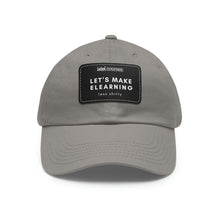 Load image into Gallery viewer, Let's Make eLearning Less Shitty | Dad Hat with Leather Patch