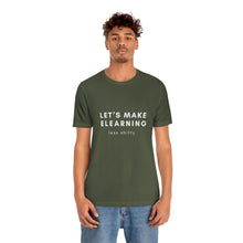 Load image into Gallery viewer, Let's Make eLearning Less Shitty | Unisex Jersey Short Sleeve Tee