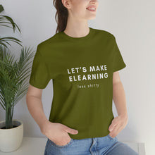 Load image into Gallery viewer, Let's Make eLearning Less Shitty | Unisex Jersey Short Sleeve Tee