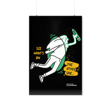 Load image into Gallery viewer, Premium Matte Vertical Posters | See What's on the Other Side | Artist Collab