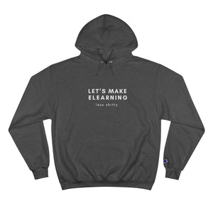 Champion Hoodie: Let's make eLearning less shitty