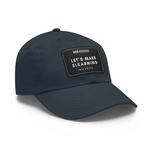 Let's Make eLearning Less Shitty | Dad Hat with Leather Patch