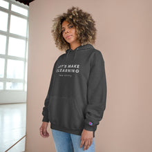 Load image into Gallery viewer, Champion Hoodie: Let&#39;s make eLearning less shitty
