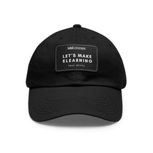 Load image into Gallery viewer, Let&#39;s Make eLearning Less Shitty | Dad Hat with Leather Patch
