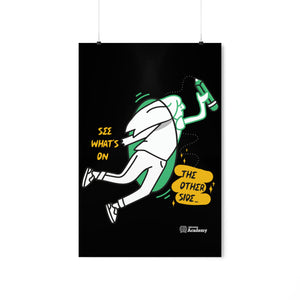 Premium Matte Vertical Posters | See What's on the Other Side | Artist Collab