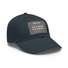 Load image into Gallery viewer, Let&#39;s Make eLearning Less Shitty | Dad Hat with Leather Patch
