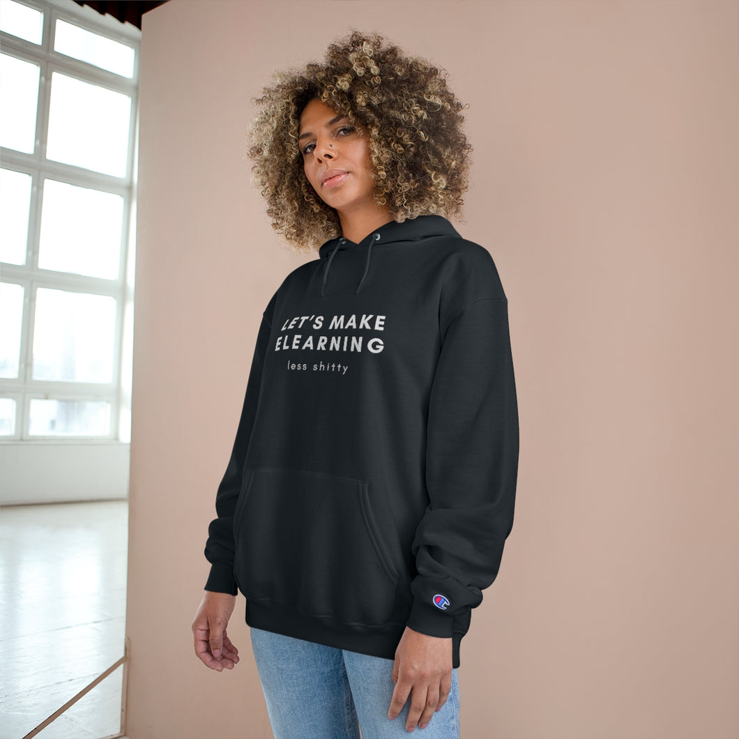 Champion Hoodie: Let's make eLearning less shitty