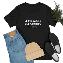 Load image into Gallery viewer, Let&#39;s Make eLearning Less Shitty | Unisex Jersey Short Sleeve Tee
